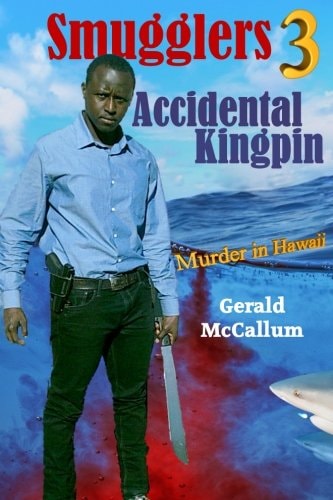 Smugglers 3 Accidental Kingpin Murder in Hawaii