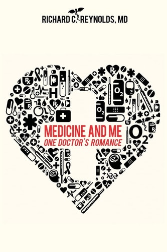 Medicine and Me One Doctor's Romance