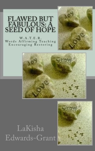 Flawed But Fabulous A Seed of Hope
