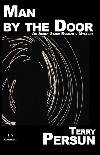 Man by the Door An Abbey Stark Romantic Mystery