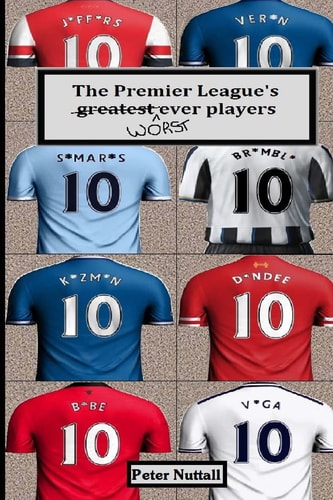 The Premier League's Worst Ever Players
