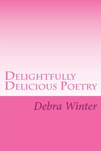 Delightfully Delicious Poetry