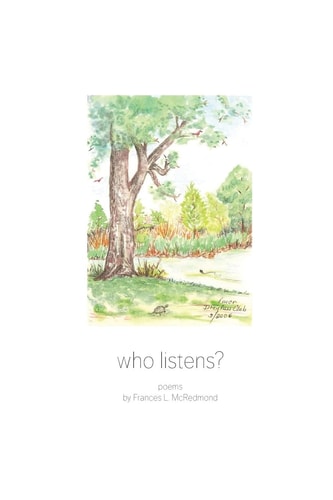 Who Listens? Poems by Frances L. McRedmond