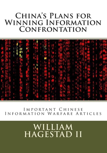 China's Plans for Winning Information Confrontation Important Chinese Information Warfare Articles