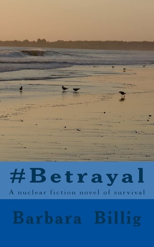 #Betrayal A Fiction Novel of Survival