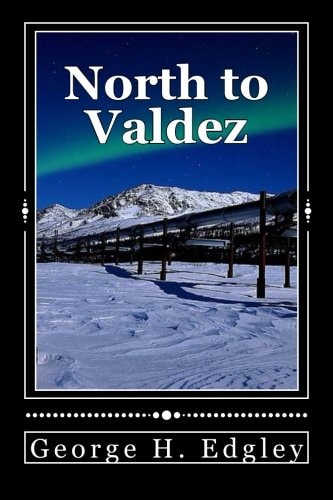 North to Valdez