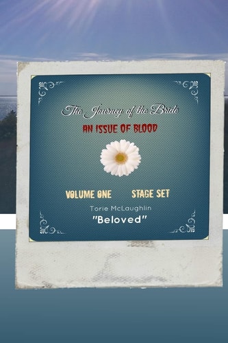 The Journey of the Bride An Issue of Blood