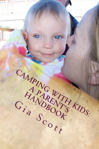 Camping with Kids A Parent's Handbook