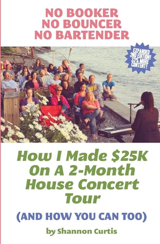 No Booker, No Bouncer, No Bartender How I Made $25K On A 2-Month House Concert Tour (And How You Can Too)