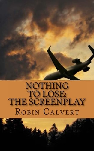 Nothing to Lose The Screenplay