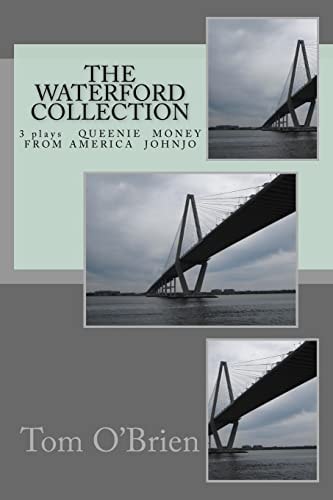 The Waterford Collection 3 Plays Queenie Money From America Johnjo