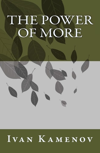 The Power Of More