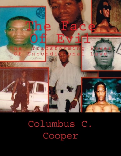 The Face of Evil Book The Transforming Power of Unconditional Love