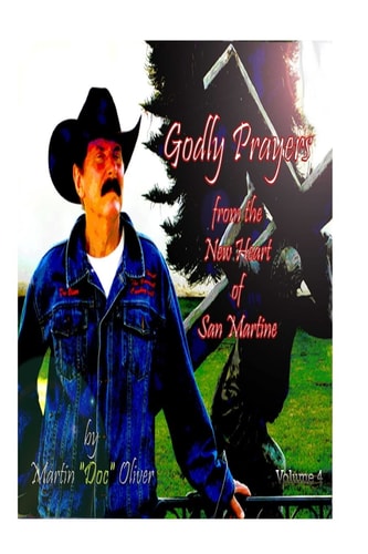 Godly Prayers From the New Heart of San Martine Volume 4