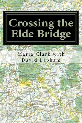 Crossing the Elde Bridge A Story of Survival