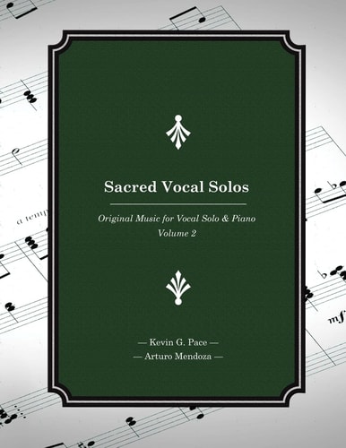 Sacred Vocal Solos Original Music for Vocal Solo and Piano