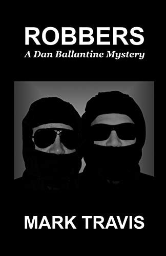 Robbers Dan Ballantine Mystery Number 19