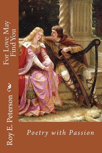 For Love May Find You Poetry with Passion