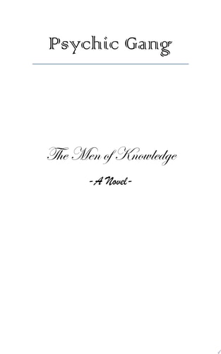 Psychic Gang The Men of Knowledge