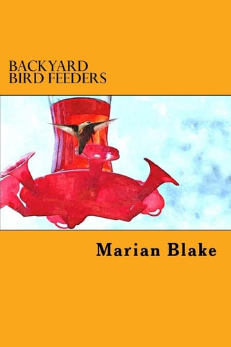 Backyard Bird Feeders How to Get Started