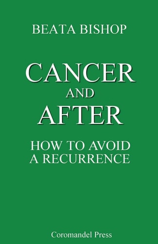 Cancer and After How to Avoid a Recurrence