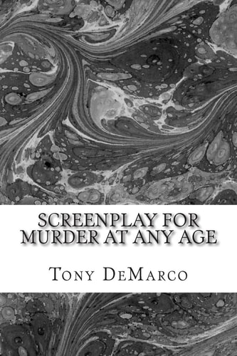 Murder At Any Age A Screenplay