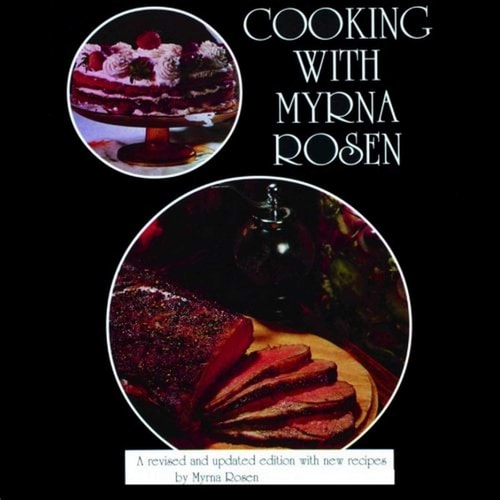 Cooking With Myrna Rosen The Updated and Revised Version