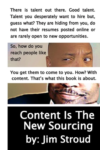 Content Is The New Sourcing Strategies for Attracting and Engaging Passive Candidates
