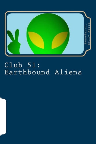 Club 51 Earthbound Aliens