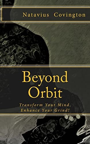 Beyond Orbit Living to Your Highest Potential