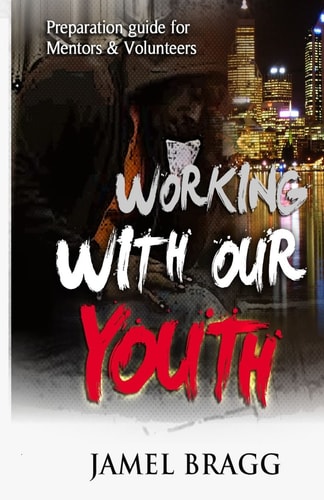 Working with Our Youth Preperation Guide for Mentors and Volunteers