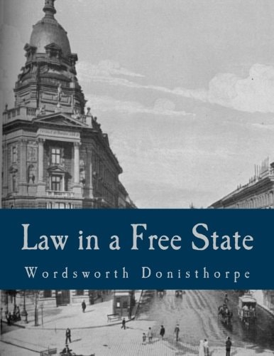Law in a Free State (Large Print Edition)