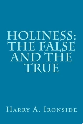 Holiness: The False and the True