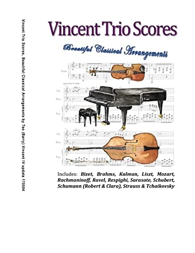 Vincent Trio Scores (2015) 16 Arrangements for a Violin-Piano-Bass Trio