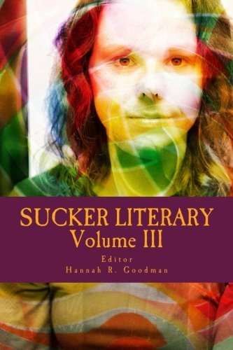 Sucker Literary Vol. III