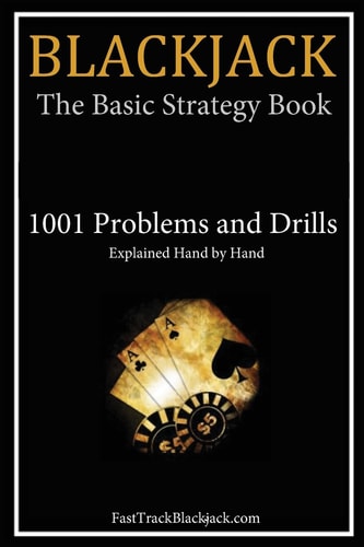 Blackjack The Basic Strategy Book - 1001 Problems and Drills