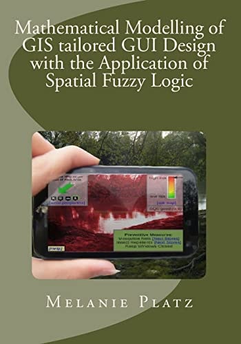 Mathematical Modelling of GIS Tailored GUI Design With the Application of Spatial Fuzzy Logic