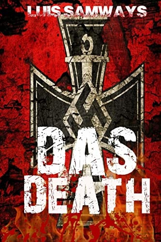 Das Death Part 1 (Alternate History WW2 Thriller)