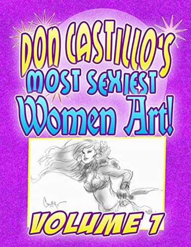 Don Castillo's Most Sexiest Women Art Vol. 1