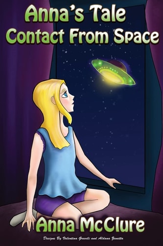 Anna's Tale Contact From Space