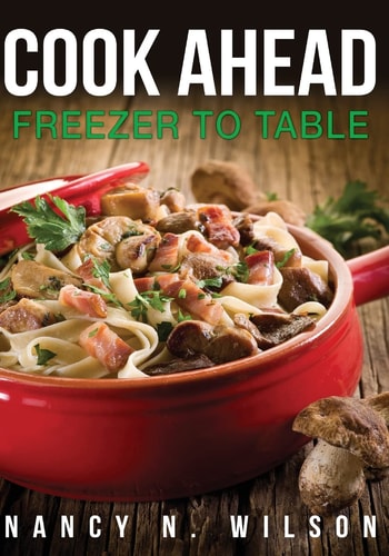 Cook Ahead Freezer to Table