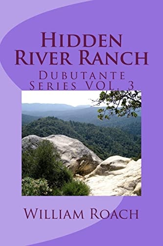 Hidden River Ranch Debutante Series Vol. 3
