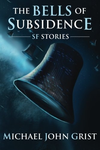 The Bells of Subsidence Science Fiction Stories