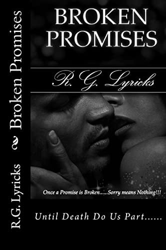Broken Promises Once a Promises Is Broken... . Sorry Means Nothing!!!!