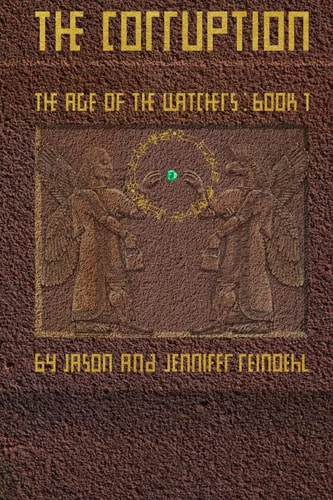 The Corruption The Age of the Watchers: Book 1