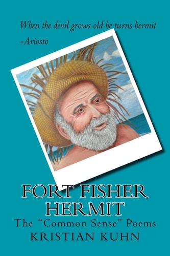 Fort Fisher Hermit The "Common Sense" Poems