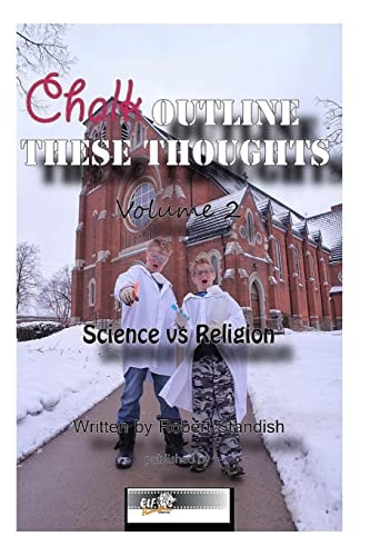 Chalk Outline These Thoughts Volume 2 Science Vs Religion