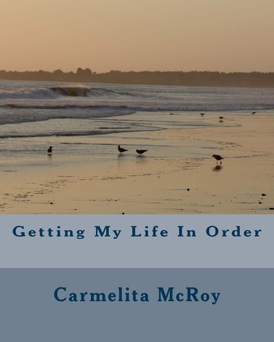 Getting My Life In Order