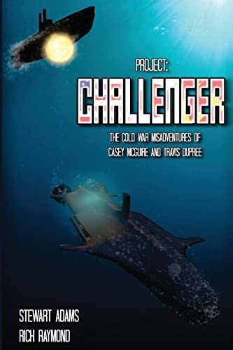 The Cold War Misadventures of Casey Mcguire and Travis Dupree Project: Challenger