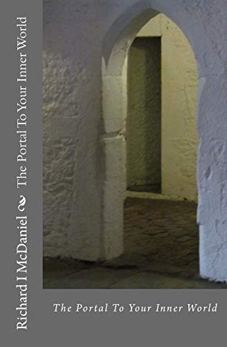 The Portal to Your Inner World It's Not What You Think, It's What You Feel